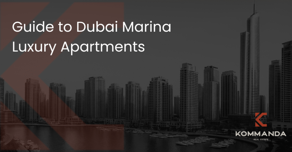 Guide to Dubai Marina Luxury Apartments