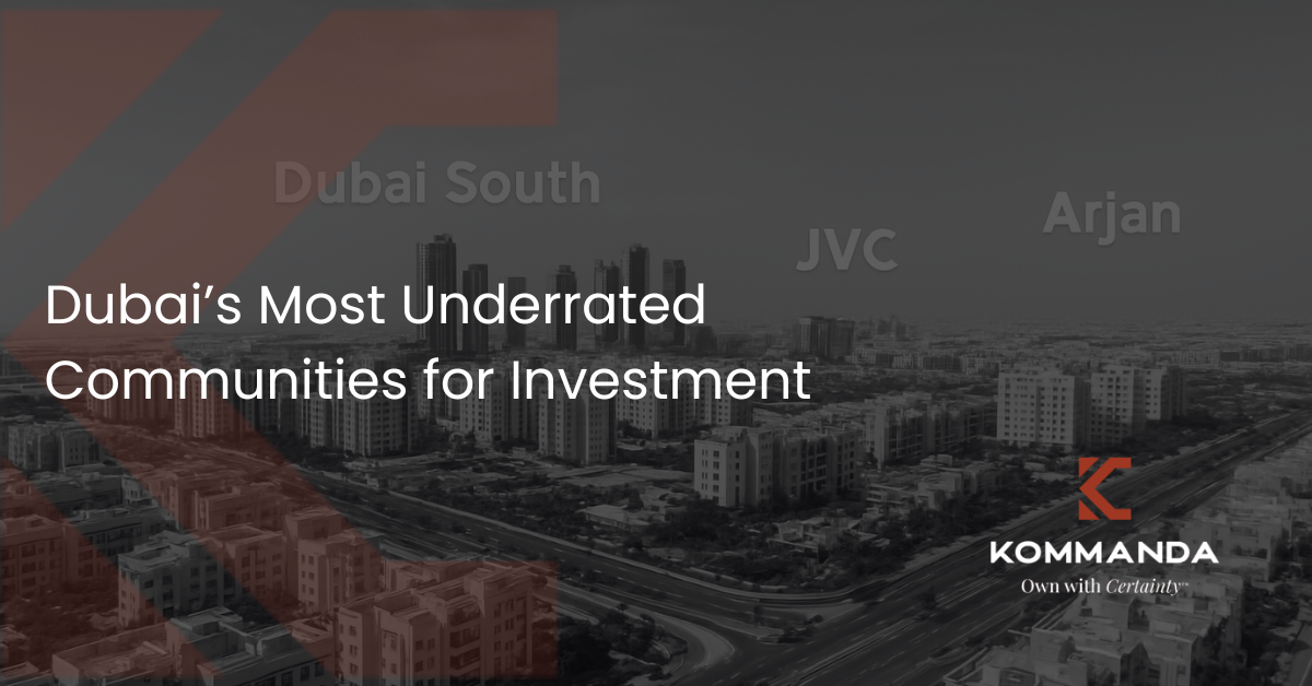 Dubai’s Most Underrated Communities for Investment
