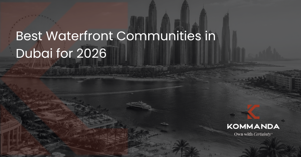 Best Waterfront Communities in Dubai for 2026