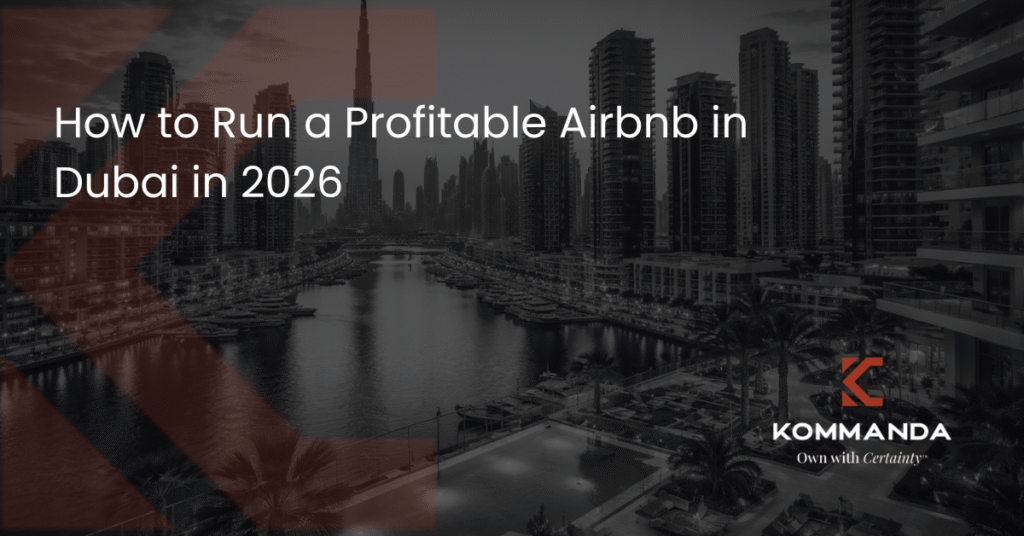 How to Run a Profitable Airbnb in Dubai in 2026