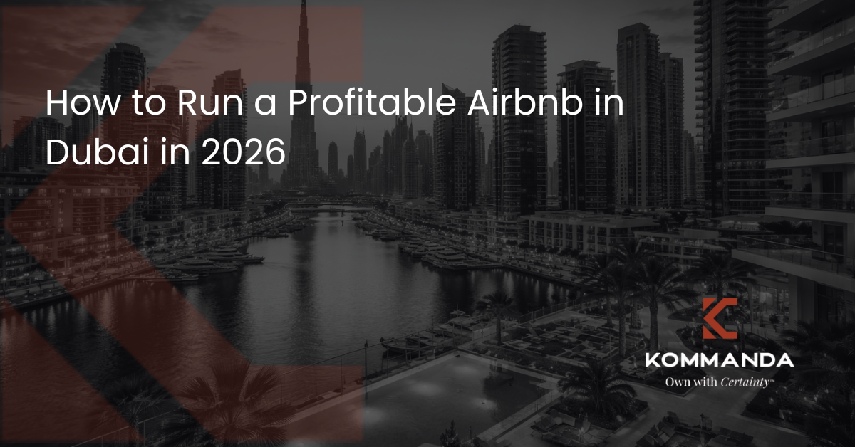 How to Run a Profitable Airbnb in Dubai in 2026