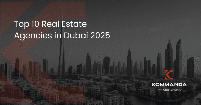 Top Real Estate Agencies in Dubai 2025