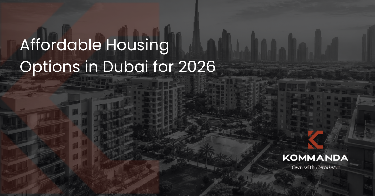Affordable Housing Options in Dubai for 2026