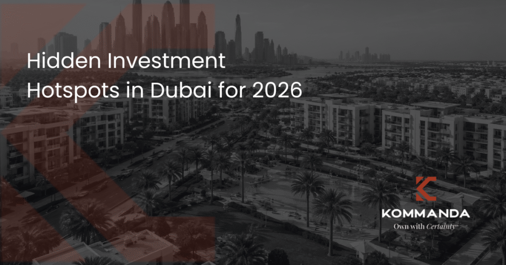 Hidden Investment Hotspots in Dubai for 2026
