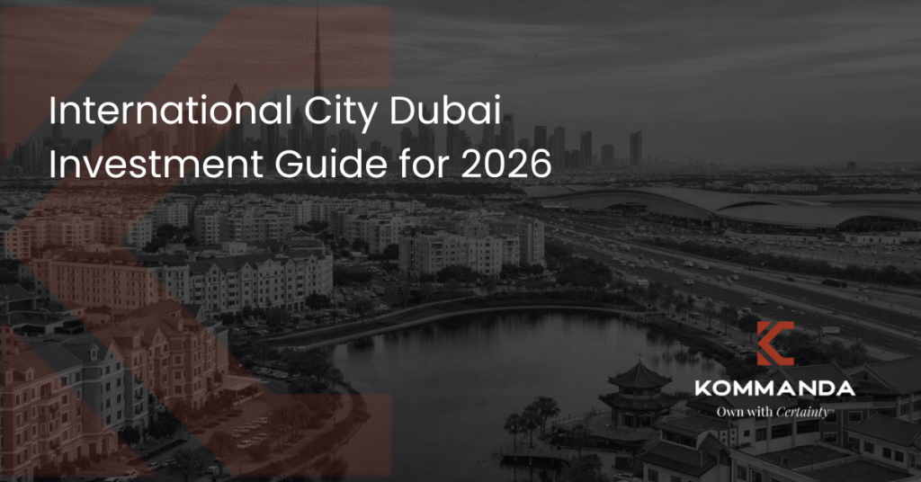 International City Dubai Investment Guide for 2026